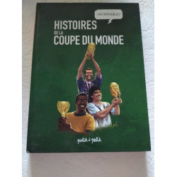 Histoires de la Coupe du Monde