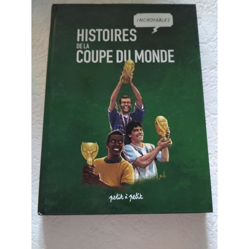 Histoires de la Coupe du Monde