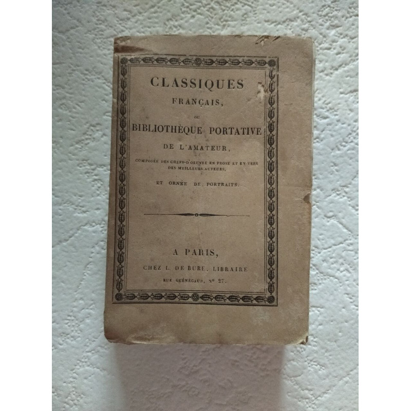 Classiques français ou Bibliothèque portative de l'amateur...