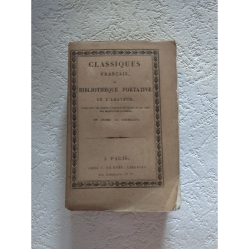 Classiques français ou Bibliothèque portative de l'amateur...