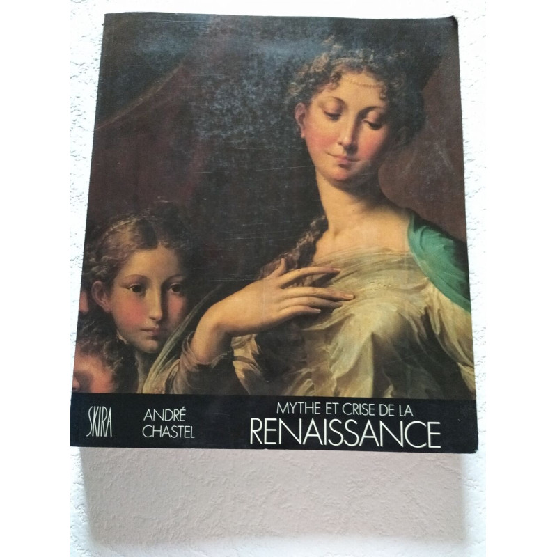 Mythe et crise de la Renaissance