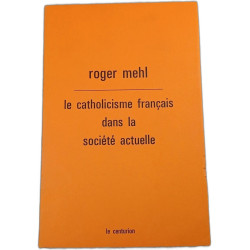 Le catholicisme français dans la société actuelle