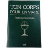 Ton corps pour en vivre