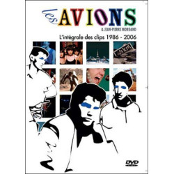 Les avions et jean-pierre morgand : l'intégrale des clip 1986-2006...