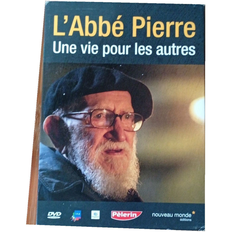 L'Abbé Pierre : Une vie pour les autres