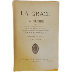 La Grâce et la Gloire ou la filiation adoptive des enfants de Dieu...
