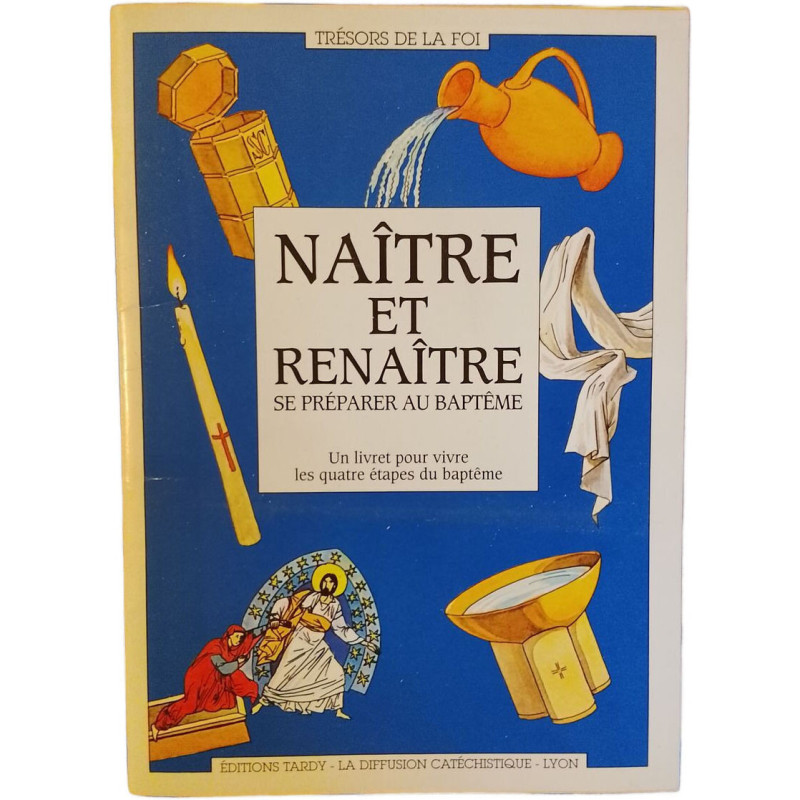 Naître et renaître : se préparer au baptême