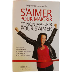 S'aimer pour maigrir et non maigrir pour s'aimer