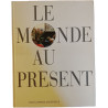 Le Monde au présent