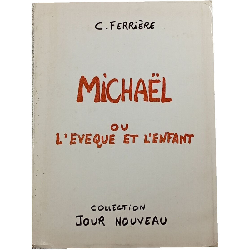 Michaël ou l'évêque et l'enfant