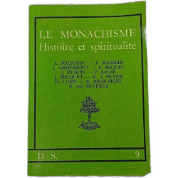 Le monachisme: Histoire et spiritualité
