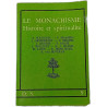 Le monachisme: Histoire et spiritualité