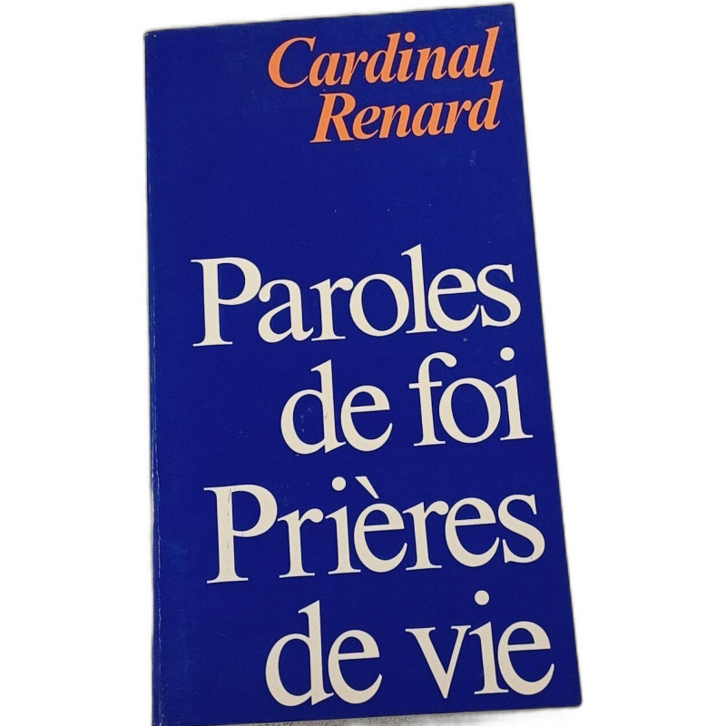 Paroles de foi Prières de vie