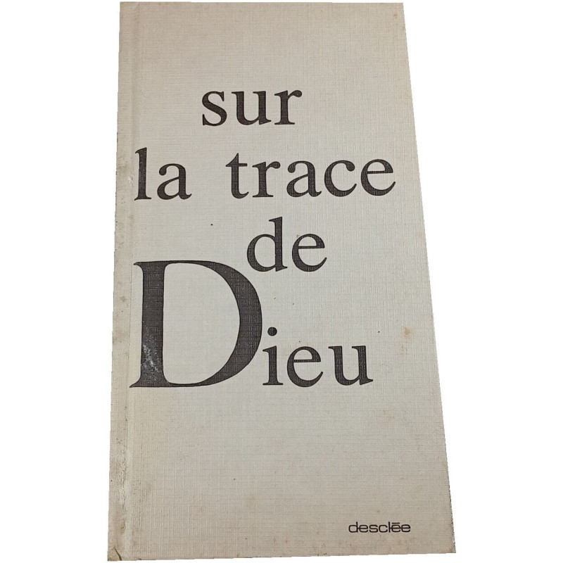 Sur la trace de Dieu