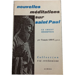 Nouvelles méditations sur saint Paul (ENVOI de l'Auteur)