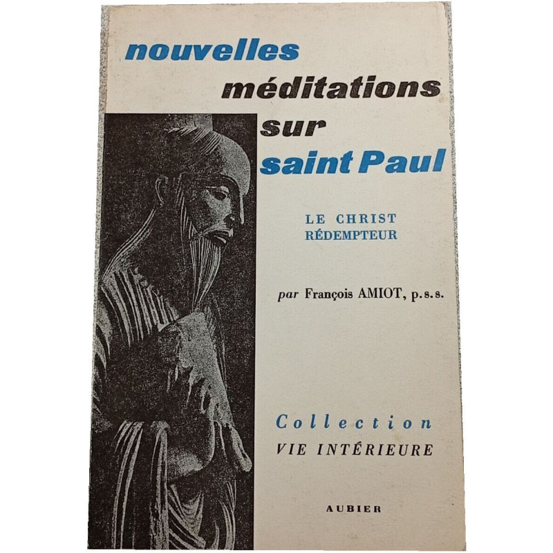 Nouvelles méditations sur saint Paul (ENVOI de l'Auteur)