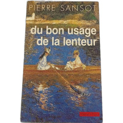 Du bon usage de la lenteur