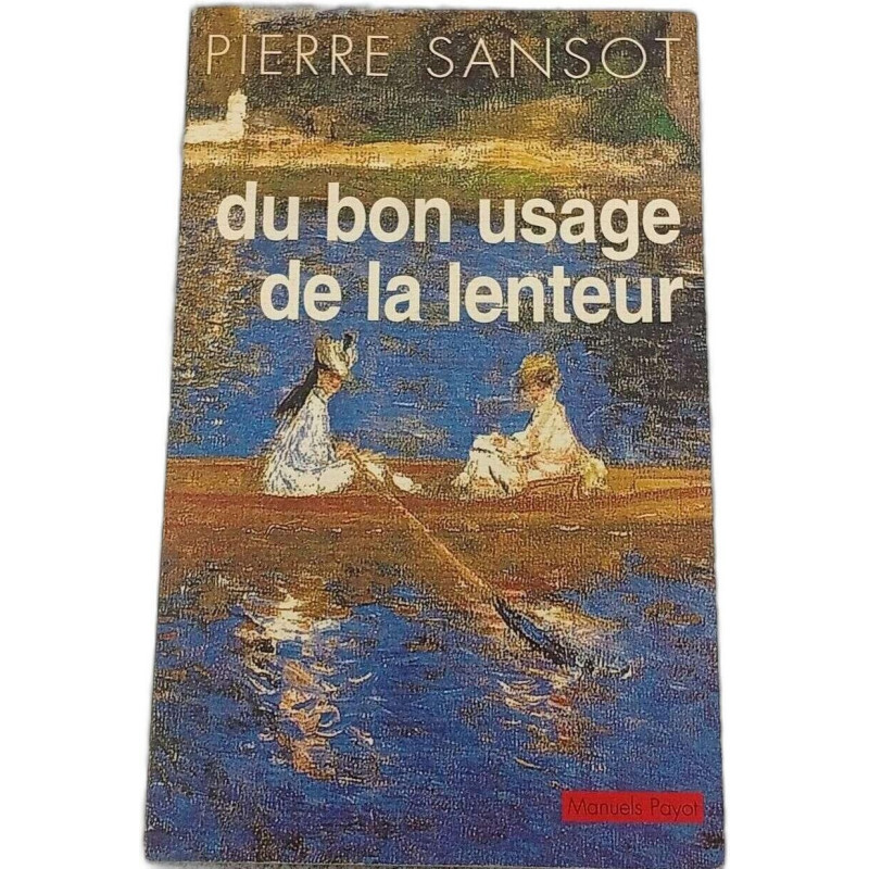Du bon usage de la lenteur