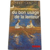 Du bon usage de la lenteur