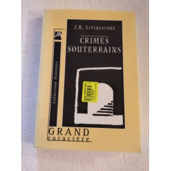 Crimes souterrains