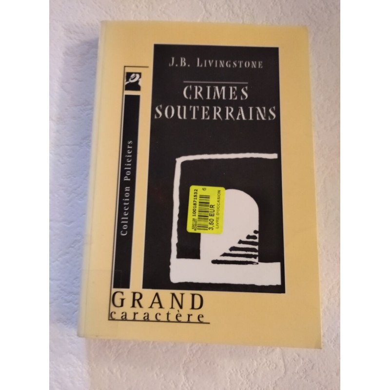 Crimes souterrains