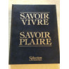 Savoir Vivre Savoir Plaire