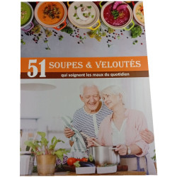 51 soupes et veloutés qui soignent les maux du quotidien