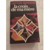 La croix de ma mère