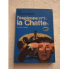 L'espionne n°1: la Chatte