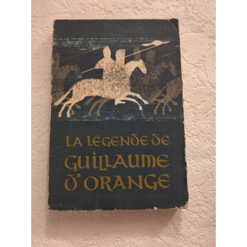 La légende de Guillaume d'Orange
