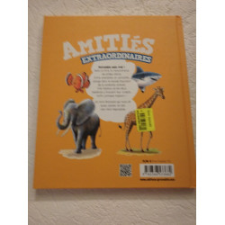 Amitiés extraordinaires ou comment les animaux de tout poil ont...