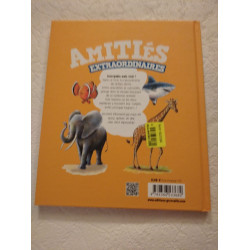 Amitiés extraordinaires ou comment les animaux de tout poil ont...
