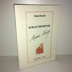 SUR LE CHEMIN DE MARIE NOEL Librairie Bleue ESSAIS