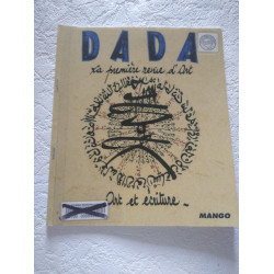 Dada : la première revue d'art : art et écriture