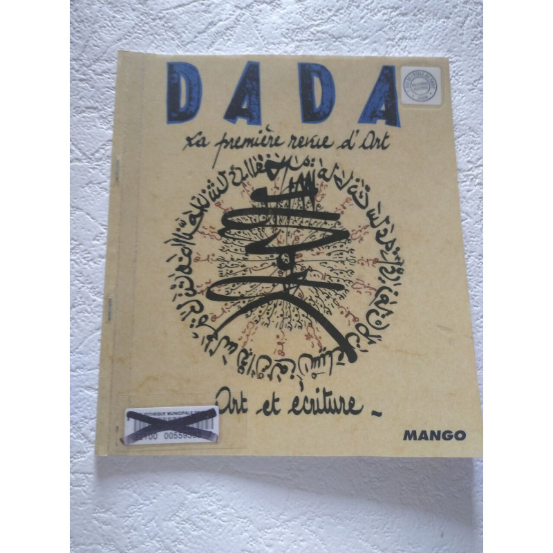 Dada : la première revue d'art : art et écriture