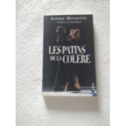 Les patins de la colère