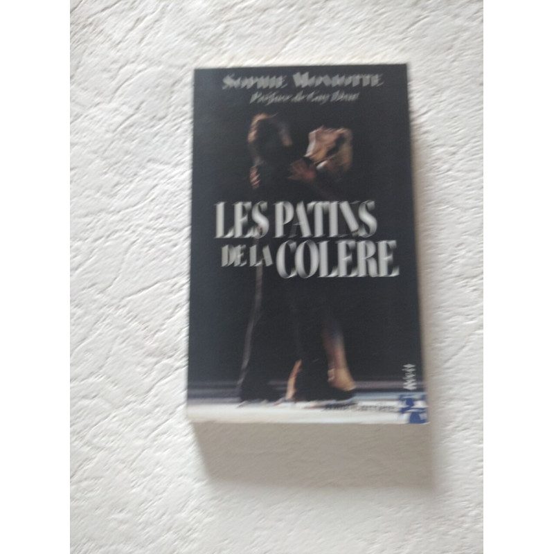 Les patins de la colère