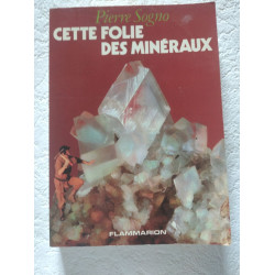 Cette folie des minéraux