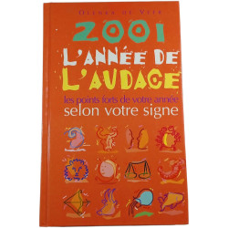 2001 l'année de l'audace : les points forts de votre année selon...
