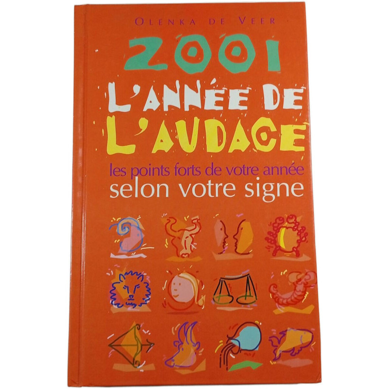 2001 l'année de l'audace : les points forts de votre année selon...