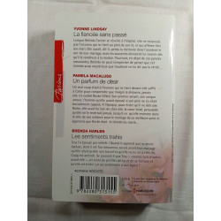 La fiancée sans passé / Un parfum de désir / Les sentiments trahis