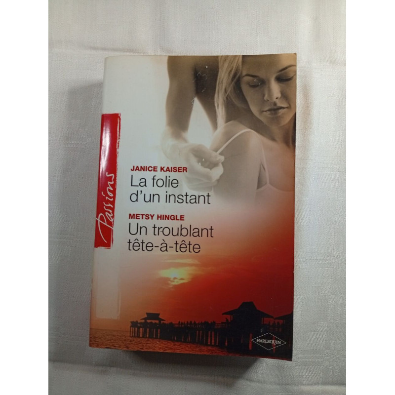La folie d'un instant / Un troublant tête-à-tête