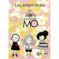 Les intermedes de Madame MO - Neuf sous blister