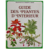 Guide des plantes d'intérieur