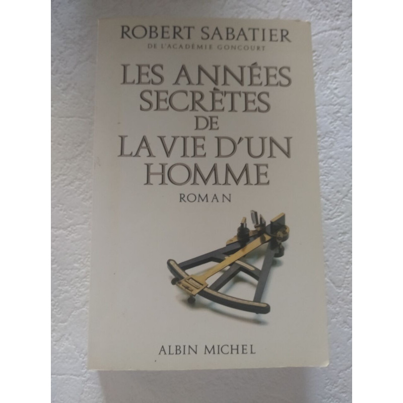 Les années secrètes de la vie d'un homme