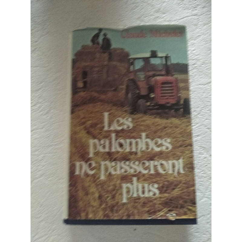 Les palombes ne passeront plus