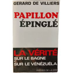Papillon épinglé : La vérité sur le bagne et sur le Venezuela