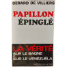 Papillon épinglé : La vérité sur le bagne et sur le Venezuela