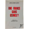 Une France sans usines
