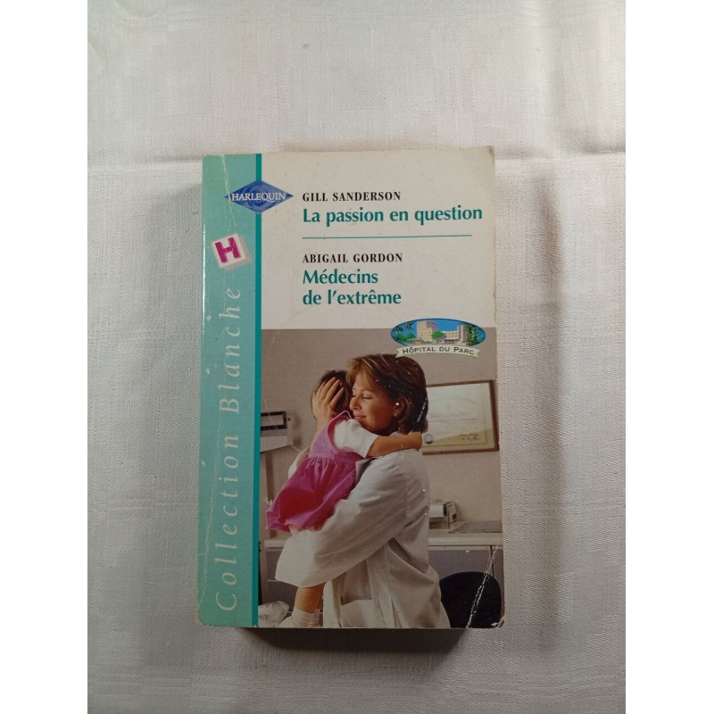 La passion en question / Médecins de l'extrême